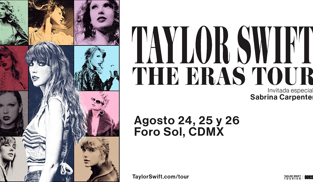 “The Eras Tour”de Taylor Swift llega a México
